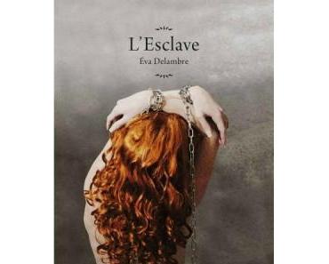 L'Esclave > Eva Delambre