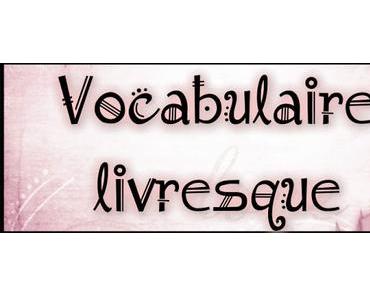 Vocabulaire livresque