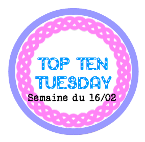 http://lepuydeslivres.blogspot.com/2016/02/rdv-top-ten-tuesday-11.html