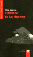 L’infiltré de la Havane, Nikos Maurice