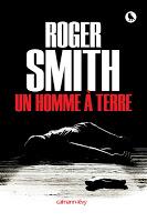 Un homme à terre - Roger Smith
