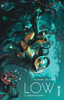 LOW TOME 1 L'IVRESSE DE L'ESPOIR : DE RICK REMENDER ET GREG TOCCHINI