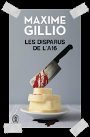 Affaire n°143: "Les disparus de l'A16" de Maxime Gillio.
