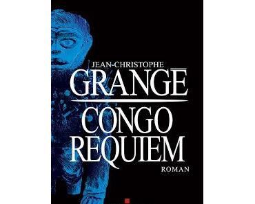 News : Congo Requiem - JC Grangé (Albin Michel)
