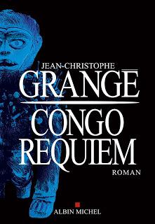 News : Congo Requiem - JC Grangé (Albin Michel)