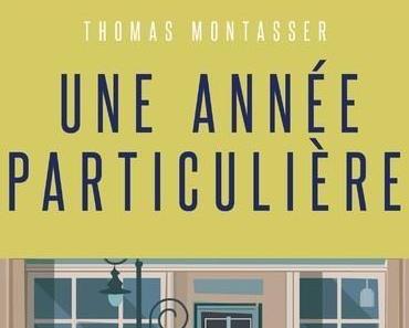 Une année particulière de Thomas Montasser