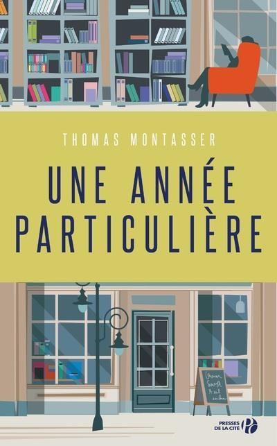 Une année particulière de Thomas Montasser