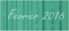 Récapitulatif Février 2016