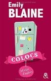 Colocs (et rien d’autre) – Emily Blaine ♥♥♥♥♥