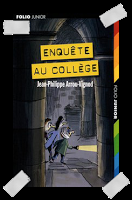 Affaire n°144: "Enquête au collège" de Jean-Philippe Arrou-Vignod.
