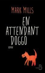 En attendant Doggo de Mark Mills