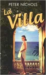 La villa.Peter Nichols.Editions Nil.464 pages.Résumé:Sexe...