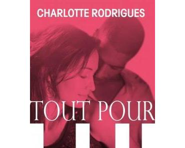 Tout pour lui > Charlotte Rodrigues