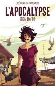 Chloé Vollmer-Lo & Carole Maurel / L’apocalyspe selon Magda