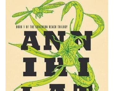 Annihilation - Jeff VanderMeer