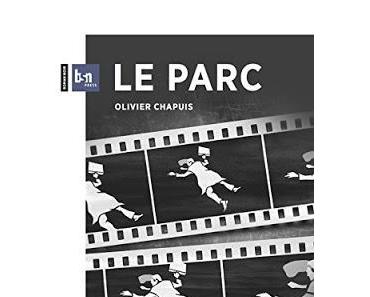 "Le Parc" d'Olivier Chapuis