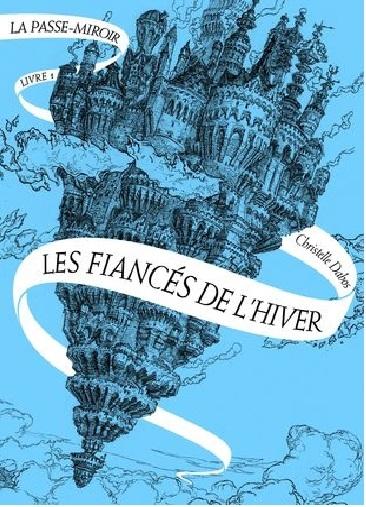 Couverture La Passe-miroir, tome 1 : Les fiancés de l'hiver