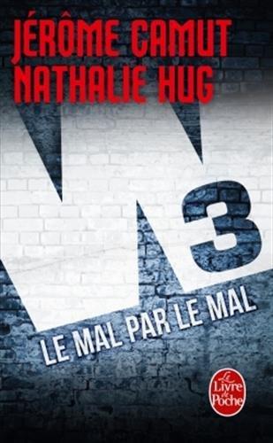 Poche : W3 t.2, Le mal par le mal - J. Camut & N. Hug (LdP)