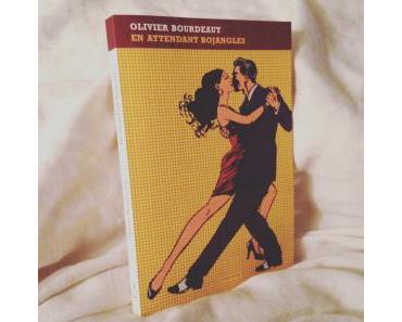 En attendant Bojangles – Olivier Bourdeaut
