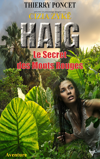 HAIG - Le Secret des Monts Rouges - Thierry Poncet