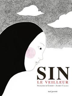 Sin le veilleur de Françoise de Guibert et Audrey Calleja
