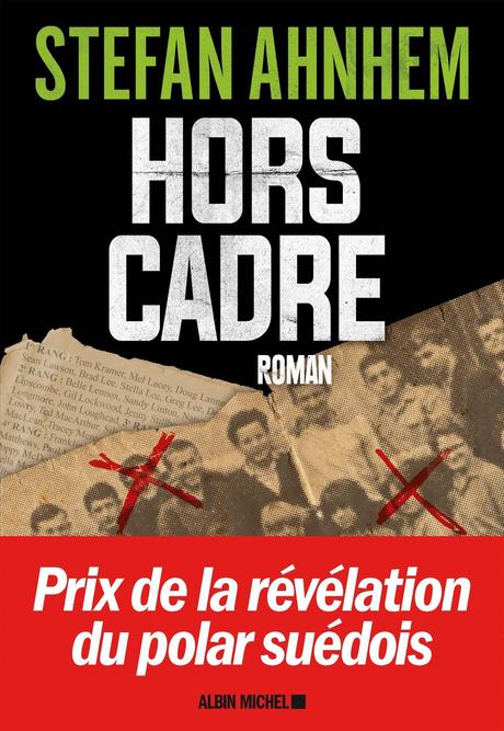 News : Hors Cadre - Stefan Ahnhem (Albin Michel)