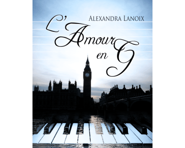 "L'amour en G" Alexandra Lanoix , Anyway Editions