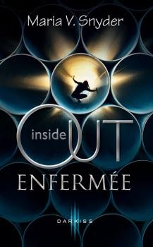 Inside out, tome 1 : Enfermée de Maria V. Snyder