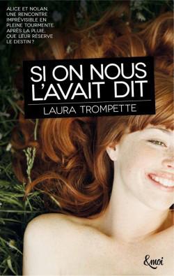 Si on nous l’avait dit – Laura Trompette