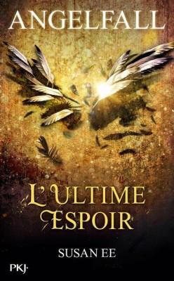 Angefall, l’Ultime Espoir – Susan Ee