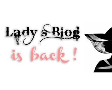 Lady's Blog is back !