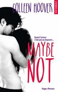 Colleen Hoover / Maybe, tome 1.5 : Maybe Not