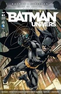 BATMAN UNIVERSE 1 : NOUVELLE REVUE ET NOUVEAU BATMAN