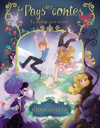 Couverture Le pays des contes, tome 1 : Le sortilège perdu