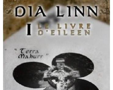 Dia Linn, tome 1 : Le Livre d’Eileen, Terra Mahurr, de Marie-Pierre Bardou
