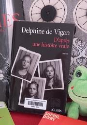 D'après une histoire vraie - Delphine de Vigan