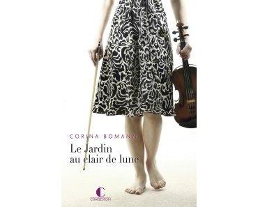 « Le jardin au clair de lune », quand un violon change le court d’une histoire