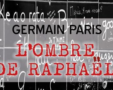 L'ombre de Raphaël de G. Paris