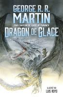 Dragon de glace - George R.R. Martin