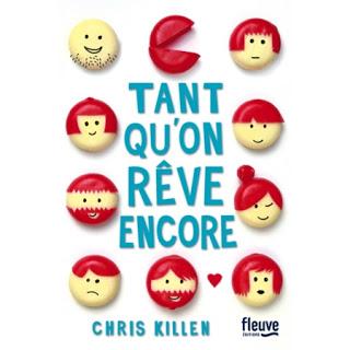 Tant qu'on rêve encore de Chris killen - FLEUVE EDITIONS