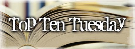 Top Ten Tuesday (35) Top Ten Tuesday (35)