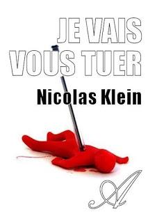 [Chronique] Je vais vous tuer - Nicolas Klein