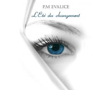 L’été du changement ⋆ P.M EVALICE