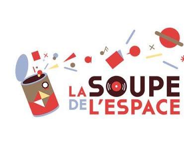 Pour que "La soupe de l'espace" reste sur orbite