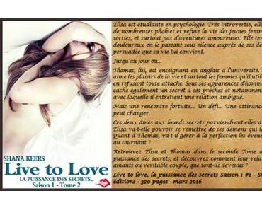 Live to love, la puissance des secrets Saison 1 #2 – Shana Keers