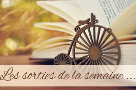 Les Sorties de la semaine du 16 au 20 mars 2016