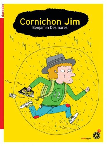 Cornichon Jim, de Benjamin Desmares Cornichon Jim
