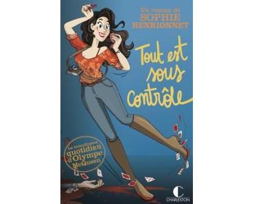 « Tout est sous contrôle » de Sophie Henrionnet, rires garantis !