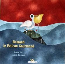 Armand pelican gourmand 1-Diez-Nicolazzi-Chouetteditions