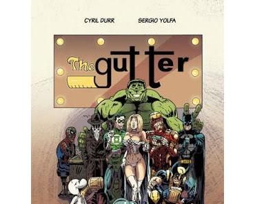 The Gutter de Cyril Durr et Sergio Yolfa